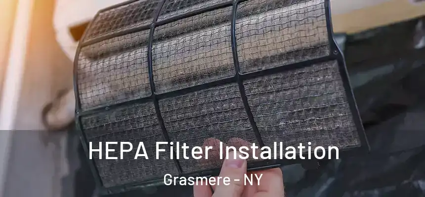 HEPA Filter Installation Grasmere - NY
