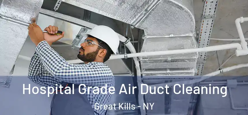  Hospital Grade Air Duct Cleaning Great Kills - NY