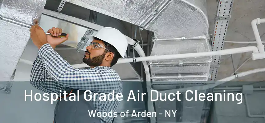  Hospital Grade Air Duct Cleaning Woods of Arden - NY