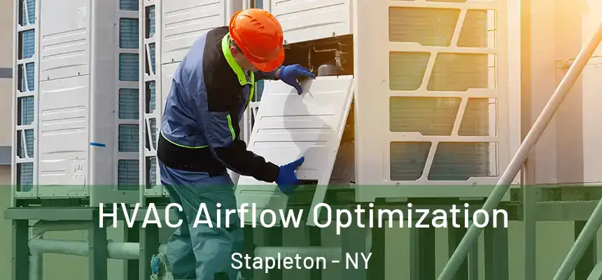 HVAC Airflow Optimization Stapleton - NY