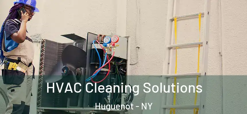  HVAC Cleaning Solutions Huguenot - NY