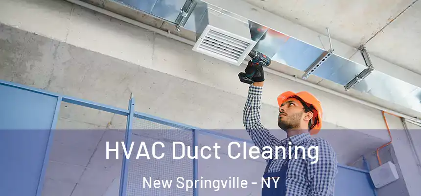 HVAC Duct Cleaning New Springville - NY