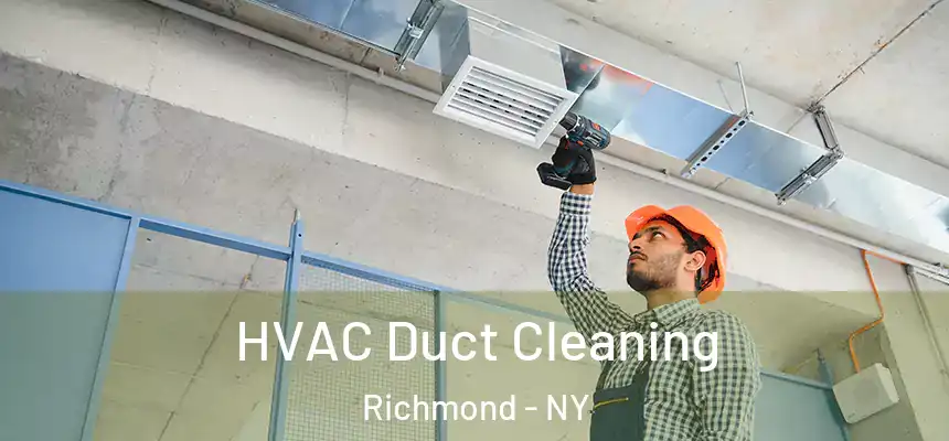  HVAC Duct Cleaning Richmond - NY