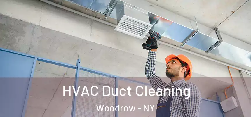 HVAC Duct Cleaning Woodrow - NY