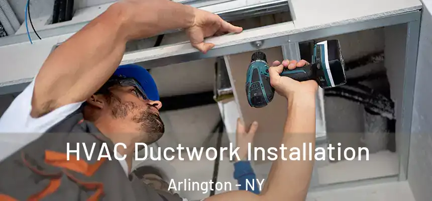  HVAC Ductwork Installation Arlington - NY