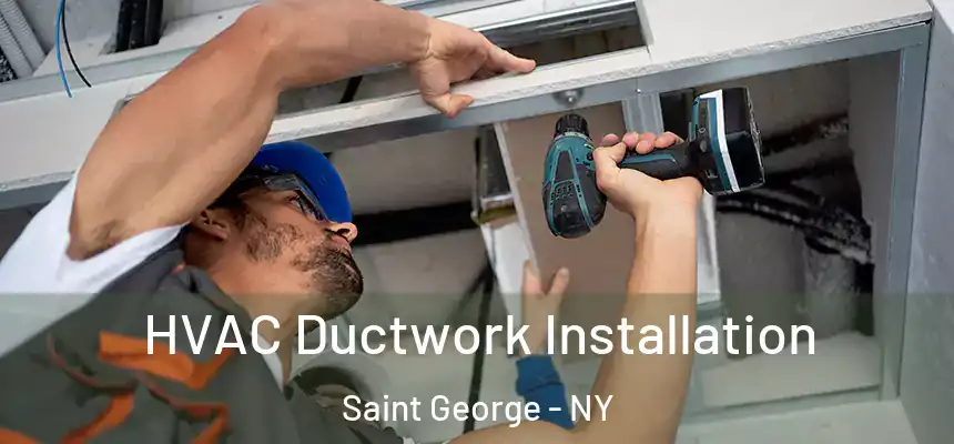 HVAC Ductwork Installation Saint George - NY