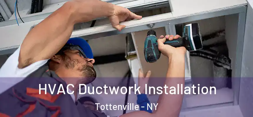 HVAC Ductwork Installation Tottenville - NY