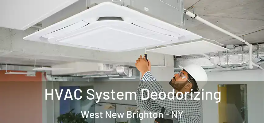 HVAC System Deodorizing West New Brighton - NY