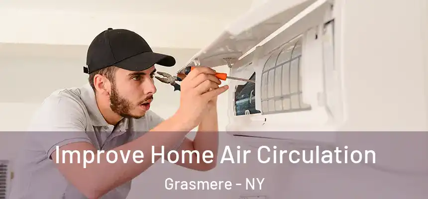 Improve Home Air Circulation Grasmere - NY