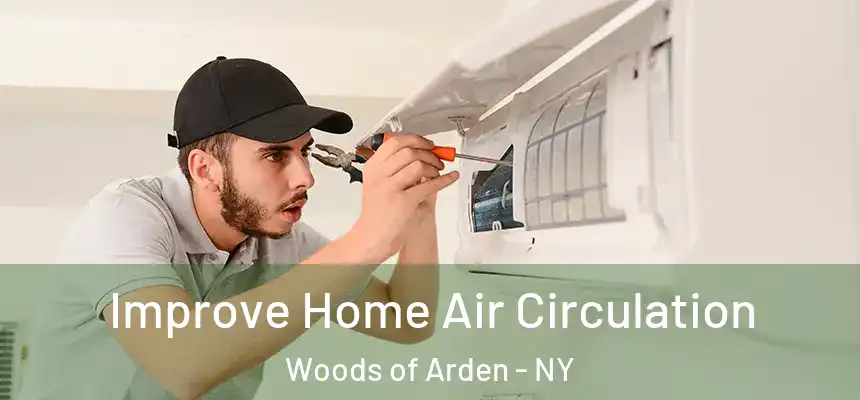 Improve Home Air Circulation Woods of Arden - NY