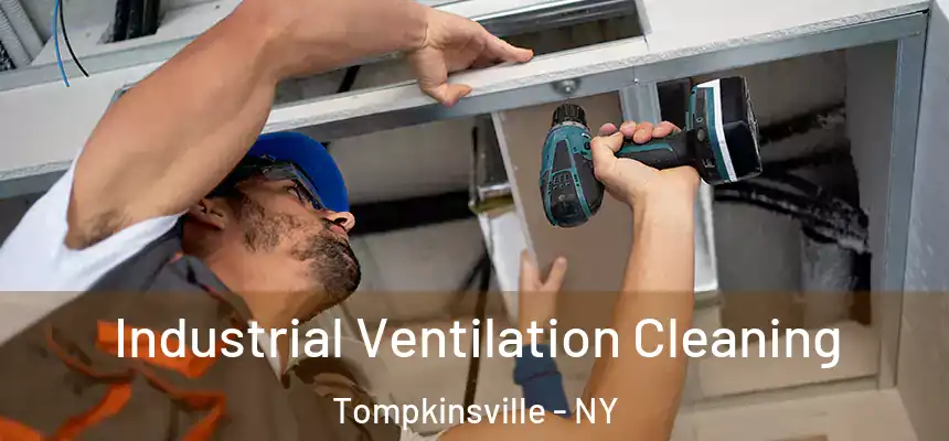 Industrial Ventilation Cleaning Tompkinsville - NY