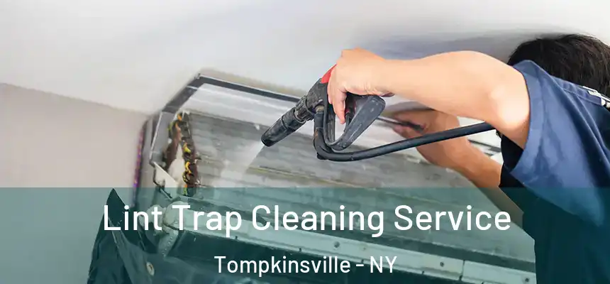 Lint Trap Cleaning Service Tompkinsville - NY