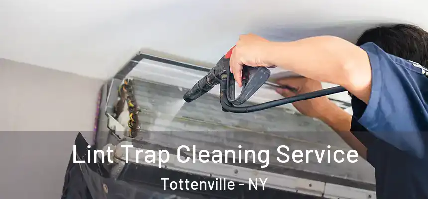 Lint Trap Cleaning Service Tottenville - NY