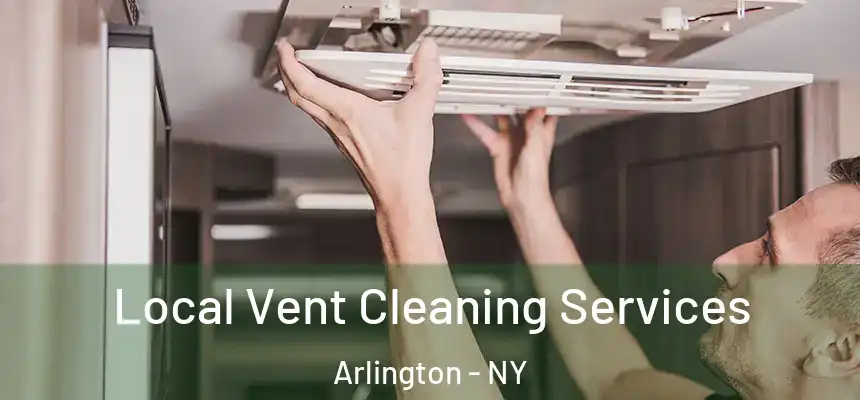 Local Vent Cleaning Services Arlington - NY