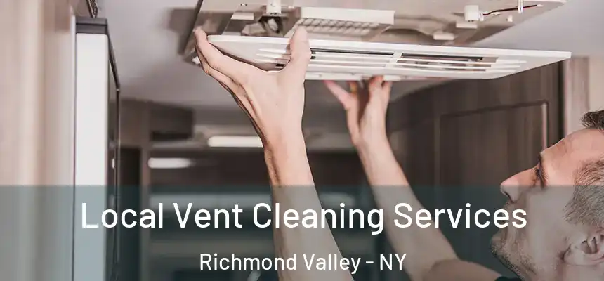 Local Vent Cleaning Services Richmond Valley - NY