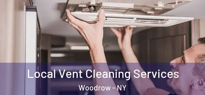 Local Vent Cleaning Services Woodrow - NY