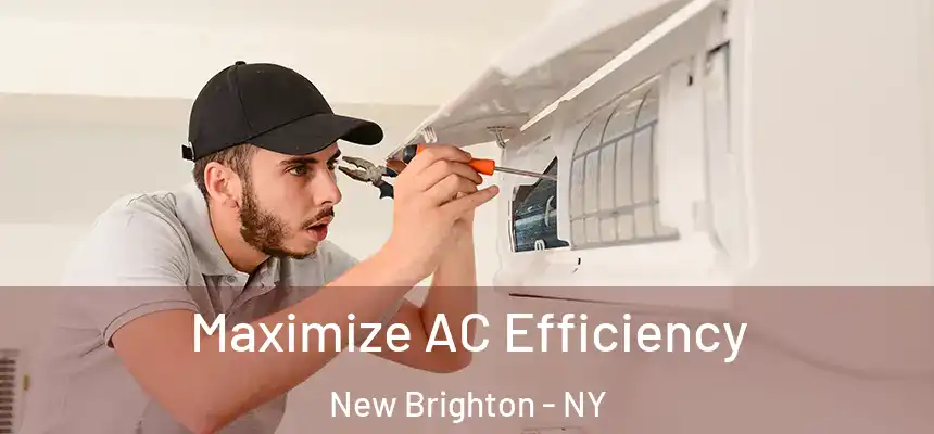  Maximize AC Efficiency New Brighton - NY