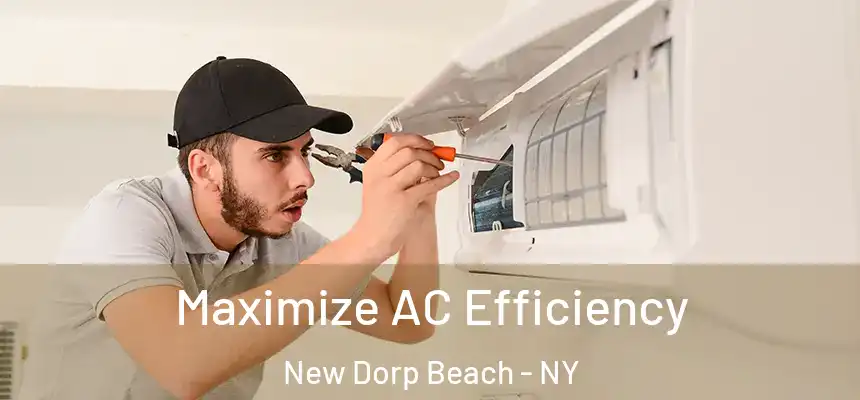 Maximize AC Efficiency New Dorp Beach - NY