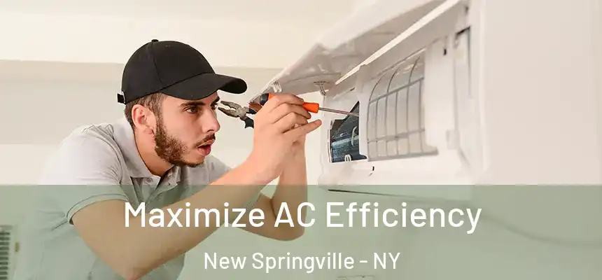 Maximize AC Efficiency New Springville - NY