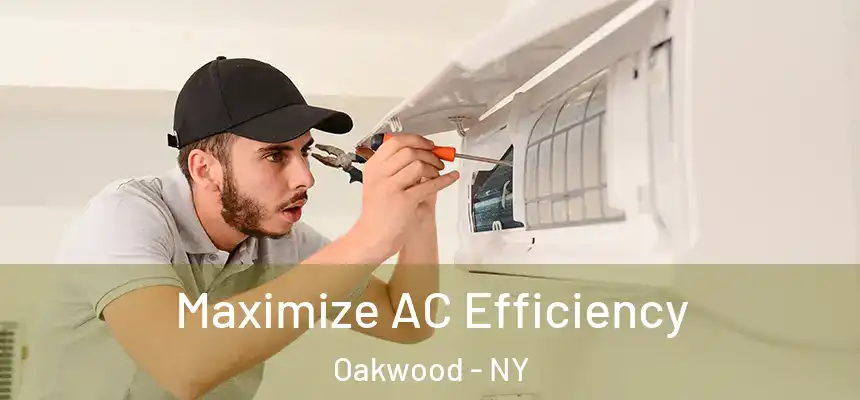  Maximize AC Efficiency Oakwood - NY