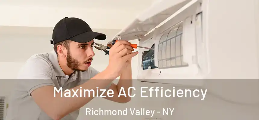 Maximize AC Efficiency Richmond Valley - NY