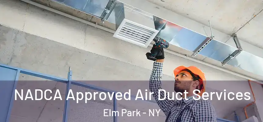 NADCA Approved Air Duct Services Elm Park - NY