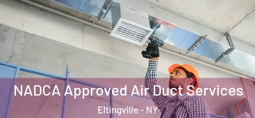 NADCA Approved Air Duct Services Eltingville - NY