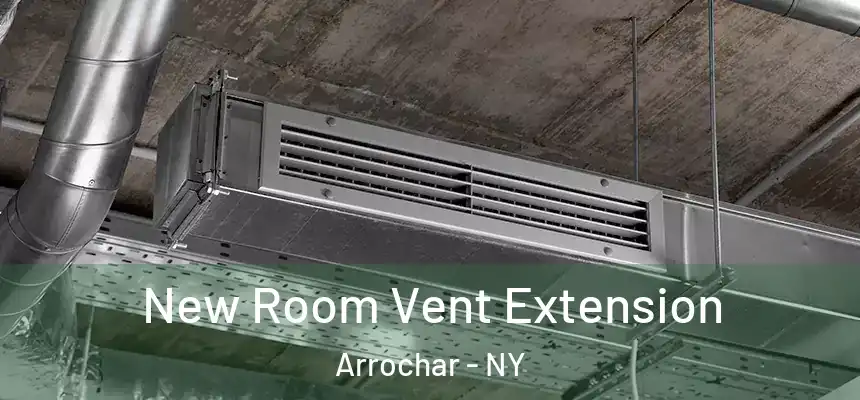 New Room Vent Extension Arrochar - NY