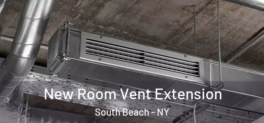 New Room Vent Extension South Beach - NY