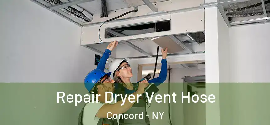 Repair Dryer Vent Hose Concord - NY