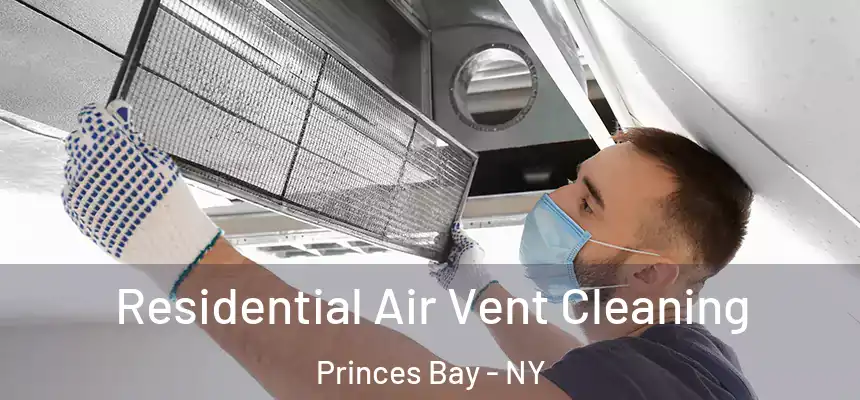 Residential Air Vent Cleaning Princes Bay - NY
