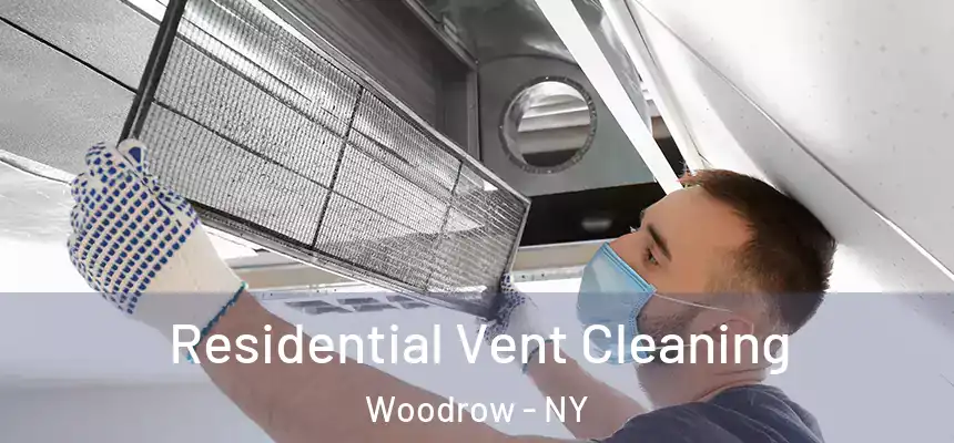 Residential Vent Cleaning Woodrow - NY