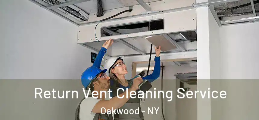  Return Vent Cleaning Service Oakwood - NY
