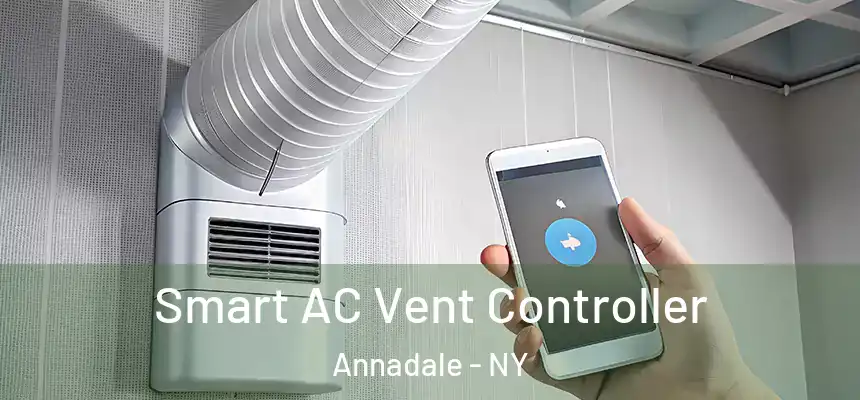 Smart AC Vent Controller Annadale - NY