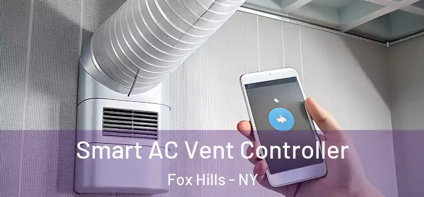 Smart AC Vent Controller Fox Hills - NY