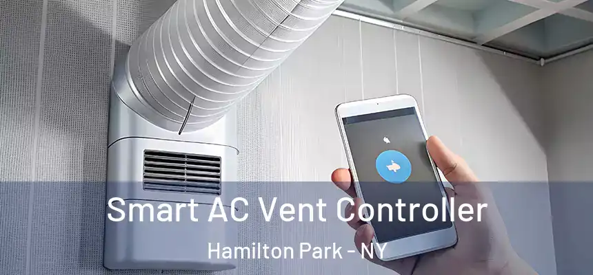 Smart AC Vent Controller Hamilton Park - NY