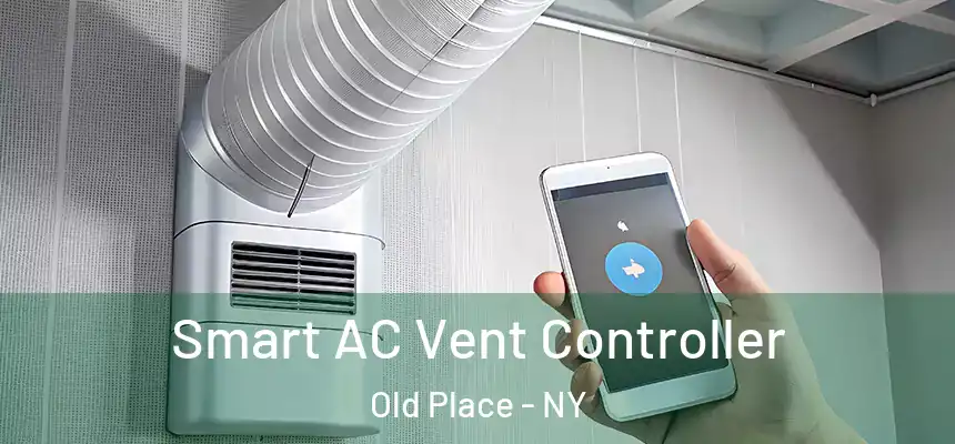 Smart AC Vent Controller Old Place - NY