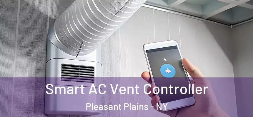 Smart AC Vent Controller Pleasant Plains - NY