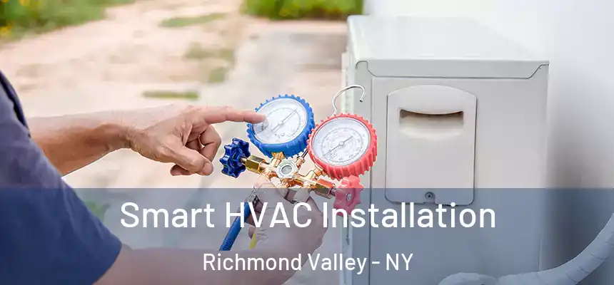  Smart HVAC Installation Richmond Valley - NY
