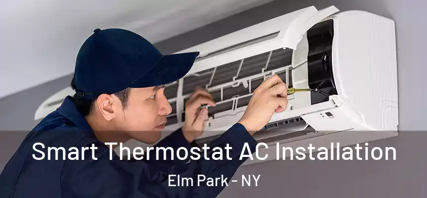 Smart Thermostat AC Installation Elm Park - NY