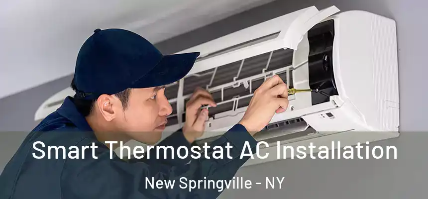 Smart Thermostat AC Installation New Springville - NY