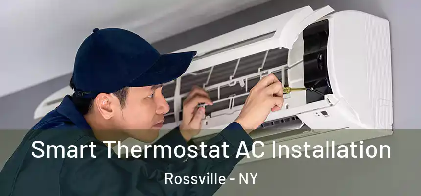  Smart Thermostat AC Installation Rossville - NY