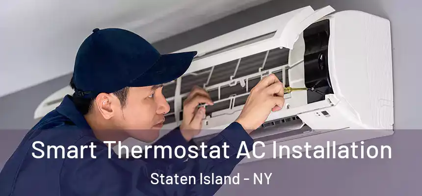Smart Thermostat AC Installation Staten Island - NY