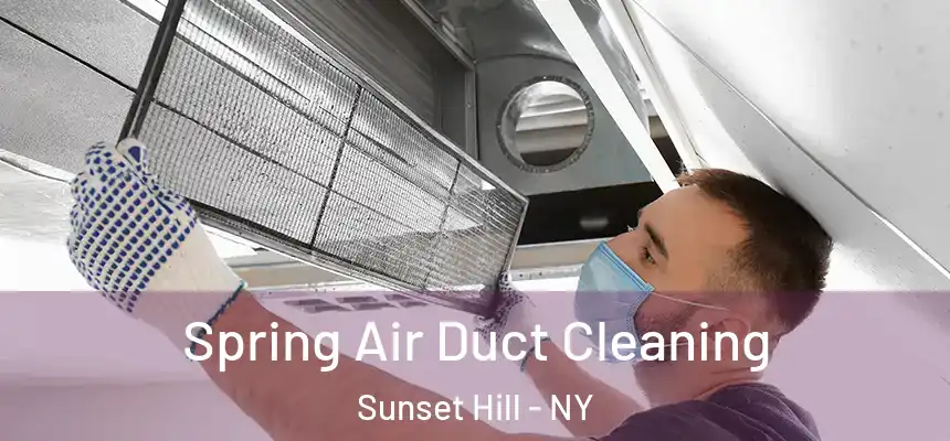  Spring Air Duct Cleaning Sunset Hill - NY