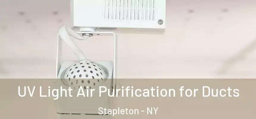 UV Light Air Purification for Ducts Stapleton - NY