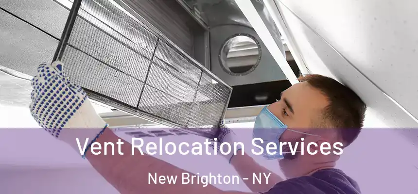  Vent Relocation Services New Brighton - NY
