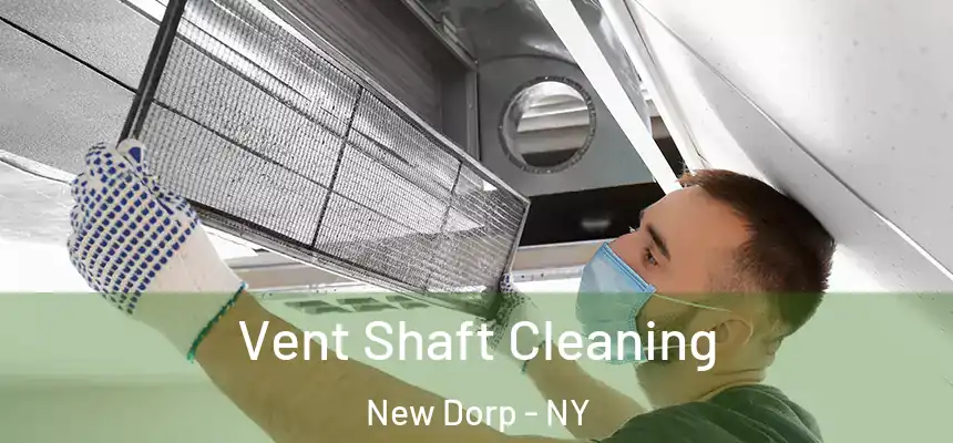  Vent Shaft Cleaning New Dorp - NY