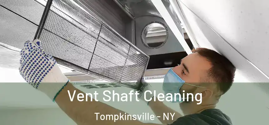 Vent Shaft Cleaning Tompkinsville - NY