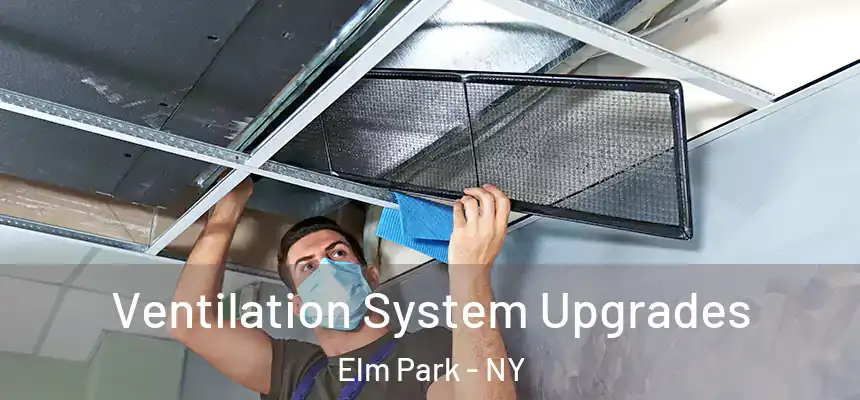Ventilation System Upgrades Elm Park - NY