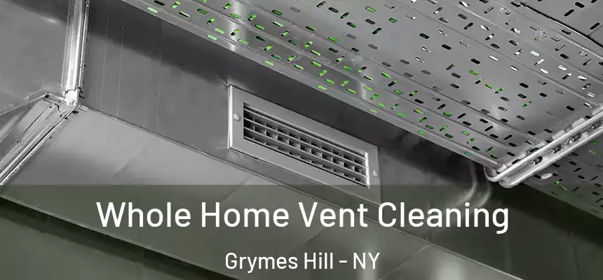 Whole Home Vent Cleaning Grymes Hill - NY